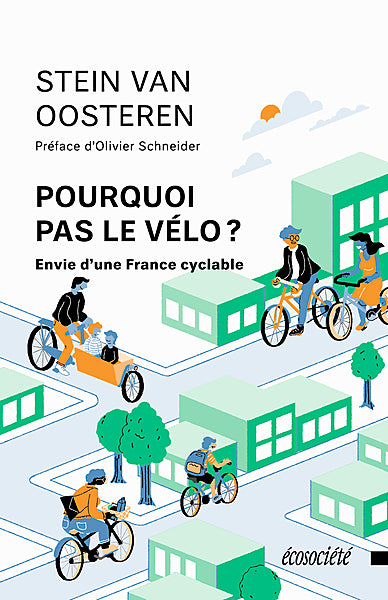 Why Not Cycling, Stein Van Oosteren - Ecosociety